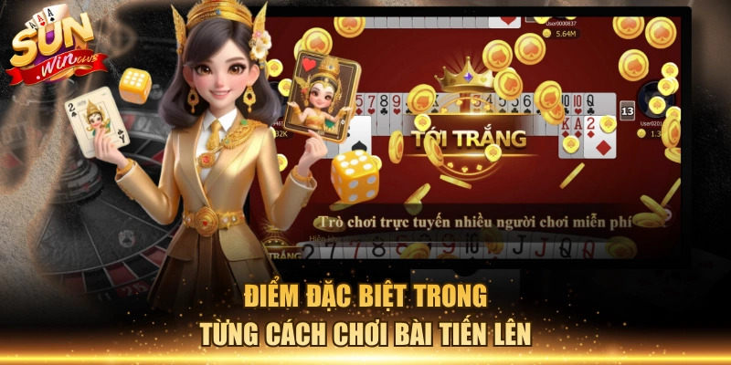 Điểm đặc biệt trong từng cách chơi bài tiến lên