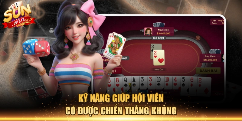 Kỹ năng giúp hội viên có được chiến thắng khủng