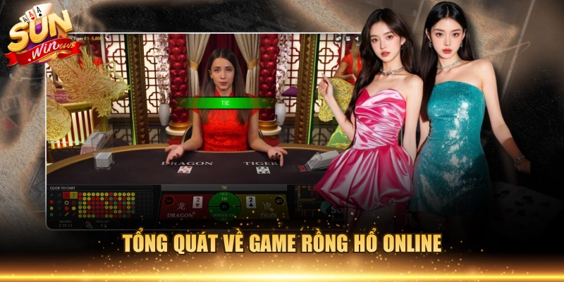 Tổng quát về game Rồng hổ online