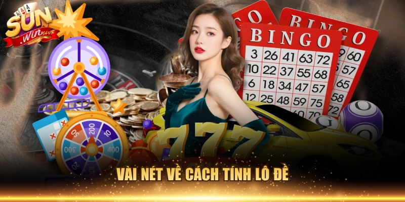 Vài nét về cách tính lô đề